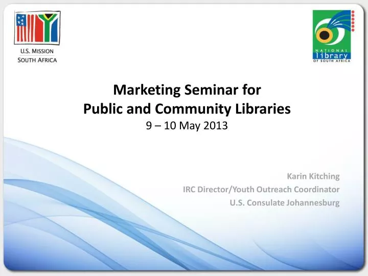 marketing seminar for public and community libraries 9 10 may 2013
