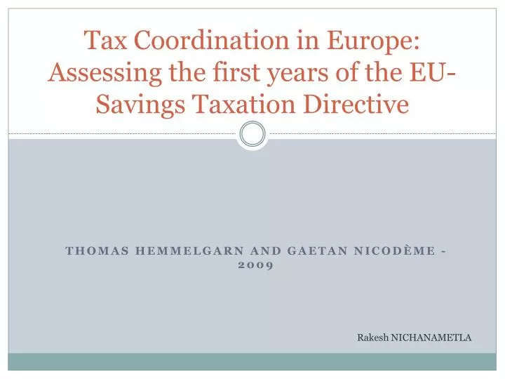 tax coordination in europe assessing the first years of the eu savings taxation directive