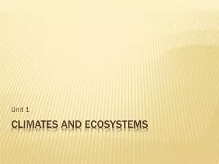 Climates and Ecosystems