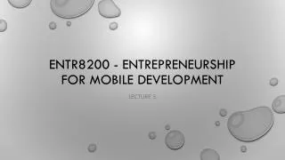 ENTR8200 - Entrepreneurship for Mobile Development