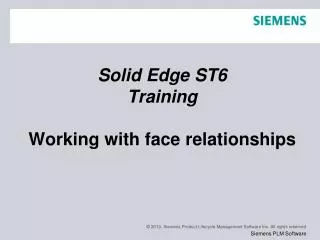Solid Edge ST6 Training Working with face relationships