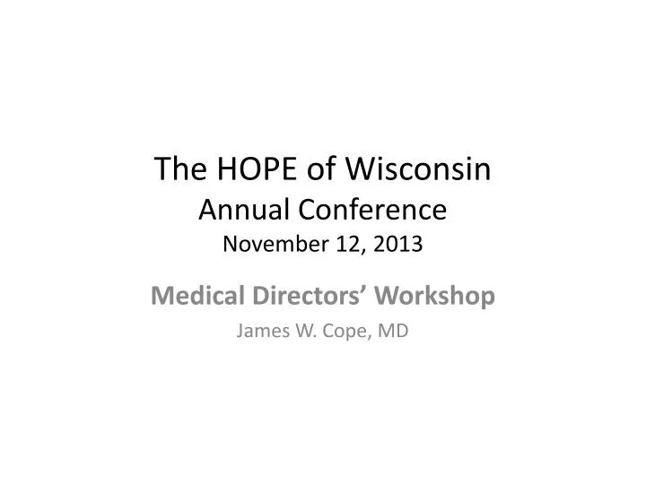 the hope of wisconsin annual conference november 12 2013