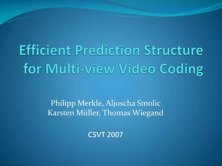 efficient prediction structure for multi view video coding