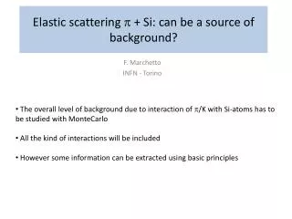 Elastic scattering p + Si: can be a source of background?