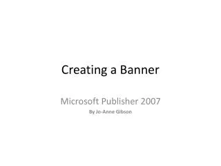 Creating a Banner