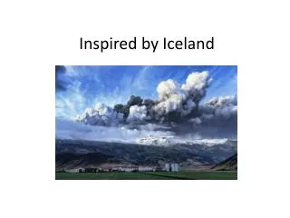 Inspired by Iceland