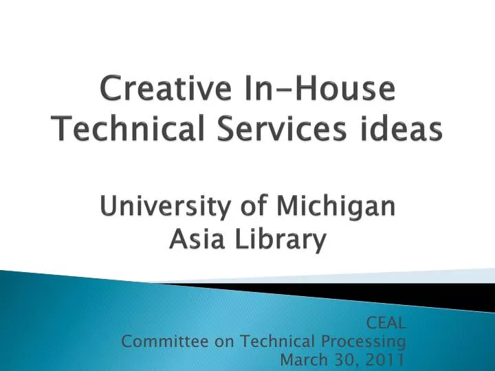 creative in house technical services ideas university of michigan asia library