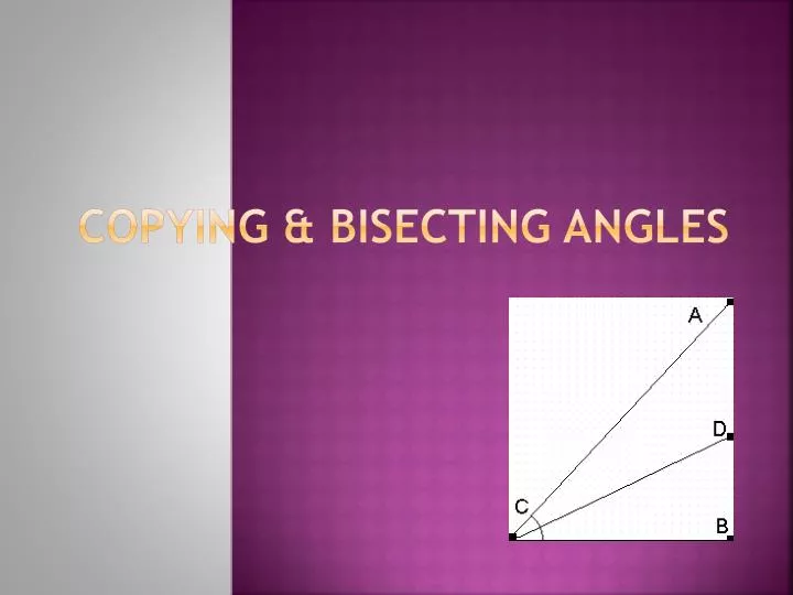 copying bisecting angles