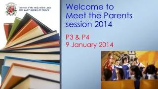 Welcome to Meet the Parents session 2014