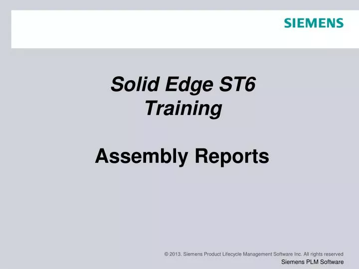 solid edge st6 training assembly reports