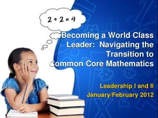 Becoming a World Class Leader: Navigating the Transition to Common Core Mathematics