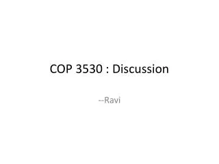 COP 3530 : Discussion