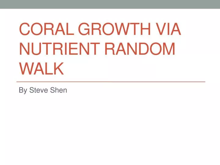coral growth via nutrient random walk