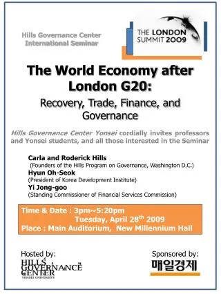 The World Economy after London G20: Recovery, Trade, Finance, and Governance