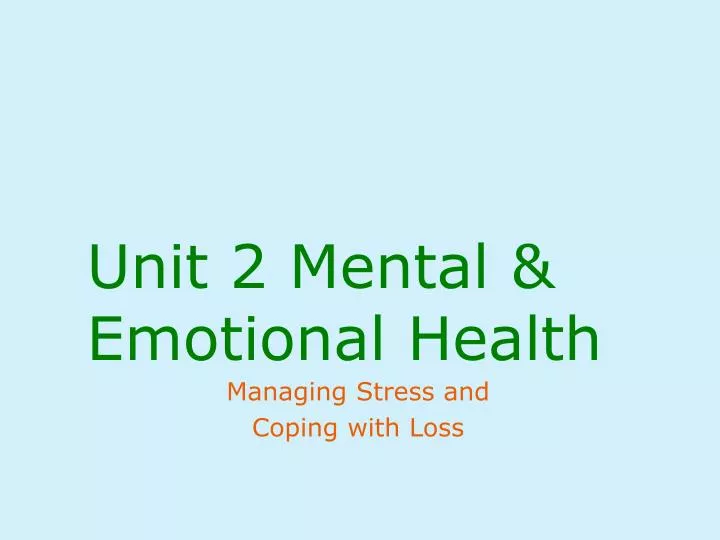 unit 2 mental emotional health