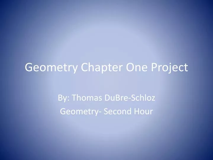 geometry chapter one project