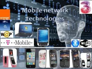 Mobile network technologies