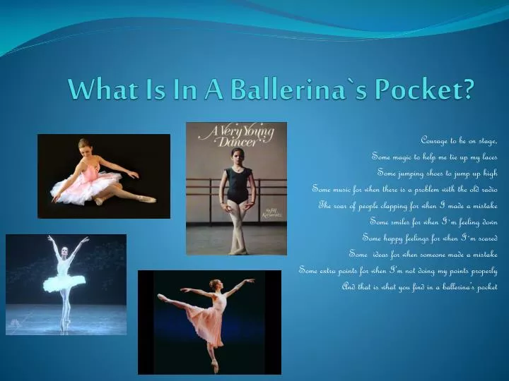 what is in a ballerina s pocket