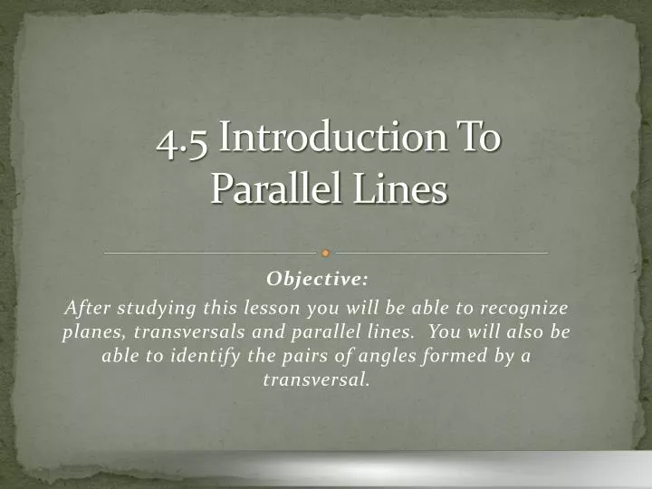 4 5 introduction to parallel lines