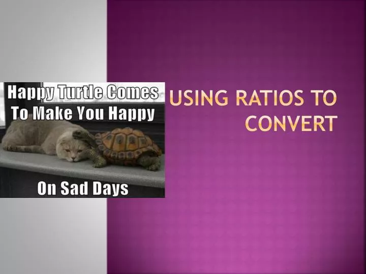 using ratios to convert