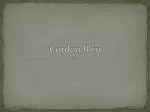 Cordon Bleu - slide 1