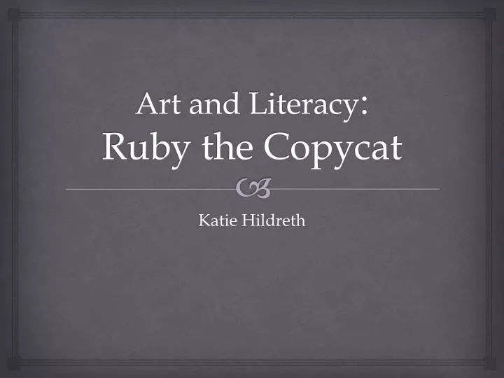 art and literacy ruby the copycat