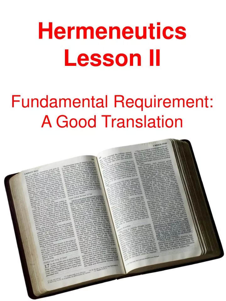 hermeneutics lesson ii fundamental requirement a good translation