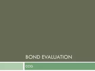 Bond Evaluation