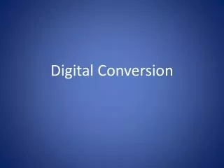 Digital Conversion