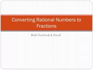 Converting Rational Numbers to Fractions