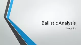 Ballistic Analysis