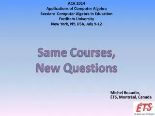 Same Courses, New Questions