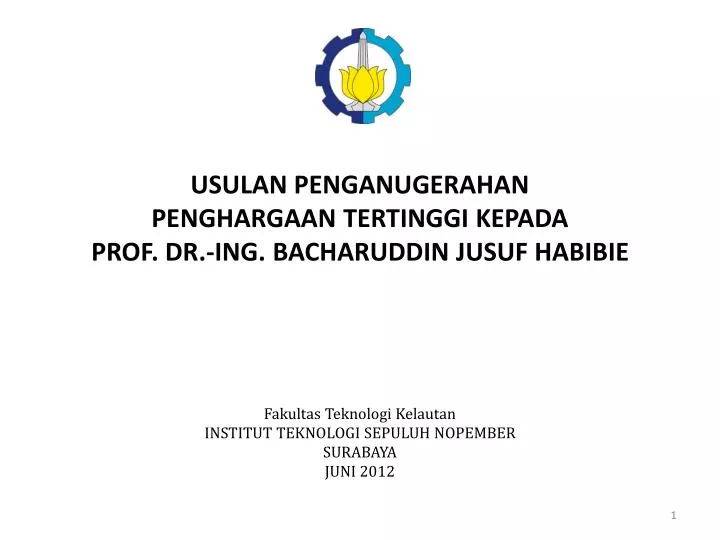 usulan penganugerahan penghargaan tertinggi kepada prof dr ing bacharuddin jusuf habibie