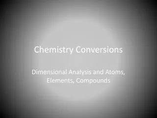 Chemistry Conversions