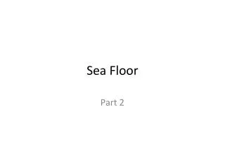 Sea Floor