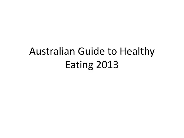 australian guide to healthy eating 2013