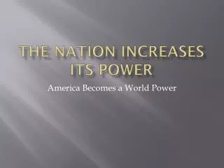 The Nation increases its power