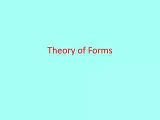 Theory of Forms