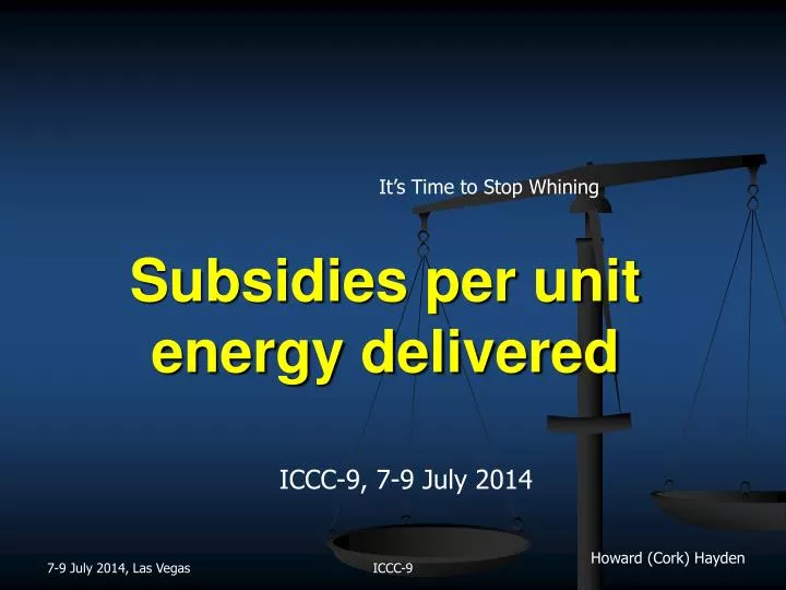 subsidies per unit energy delivered