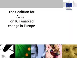 The Coalition for Action on ICT enabled change in Europe