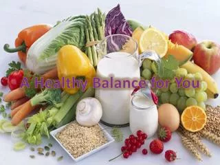 A Healthy Balance for You