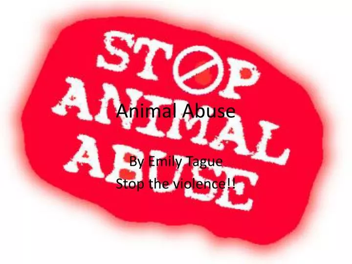 animal abuse