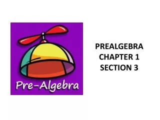 PREALGEBRA CHAPTER 1 SECTION 3