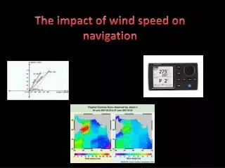 The impact of wind speed on navigation