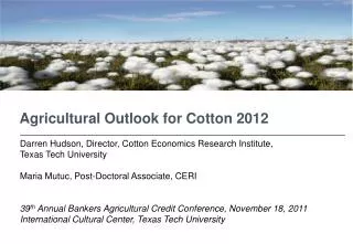 Agricultural Outlook for Cotton 2012