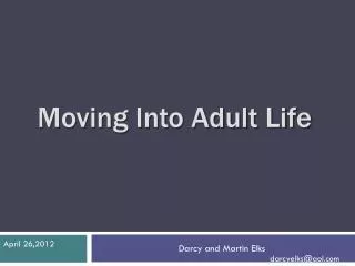 Moving Into Adult Life