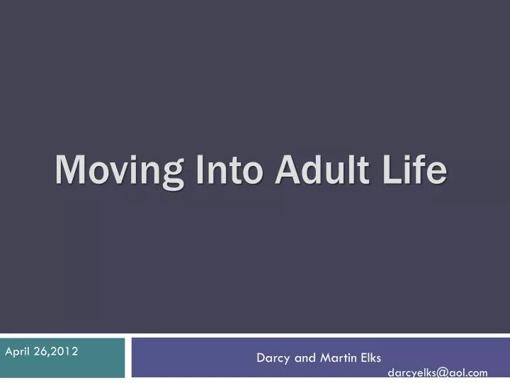 moving into adult life