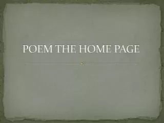 POEM THE HOME PAGE