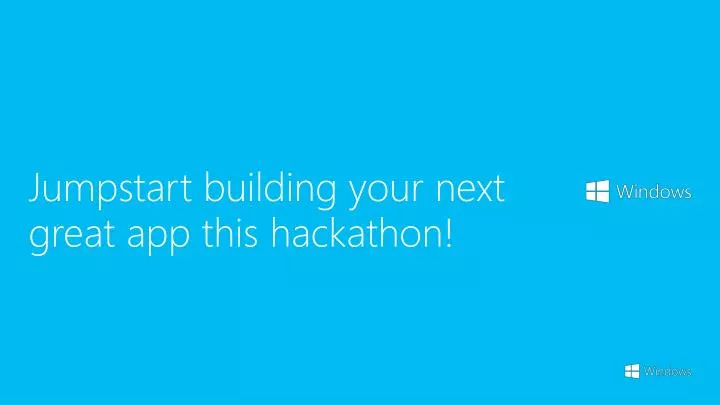 jumpstart building your next great app this hackathon