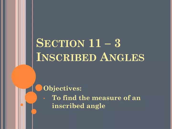 section 11 3 inscribed angles